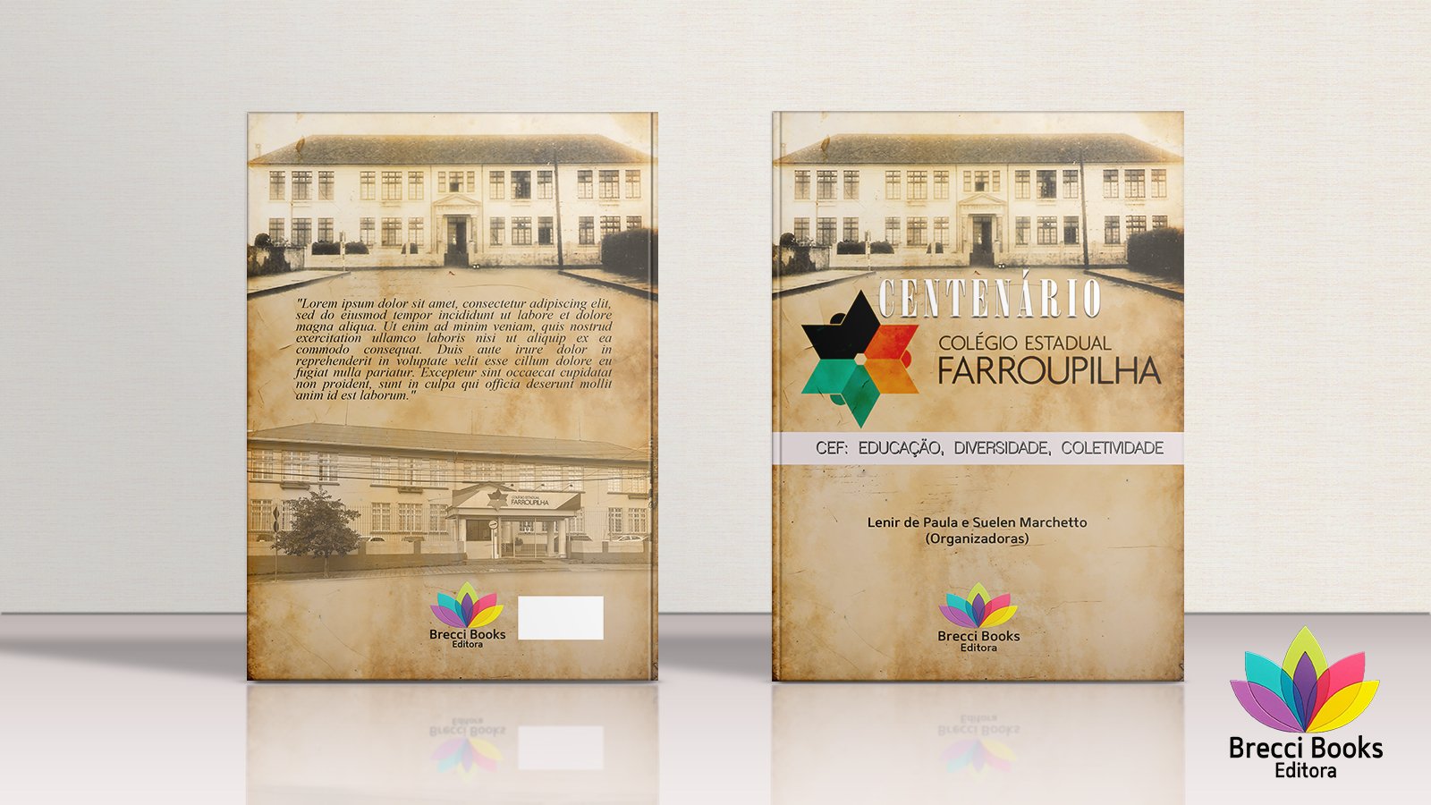 CENTENÁRIO DO COLÉGIO ESTADUAL FARROUPILHA – CEF