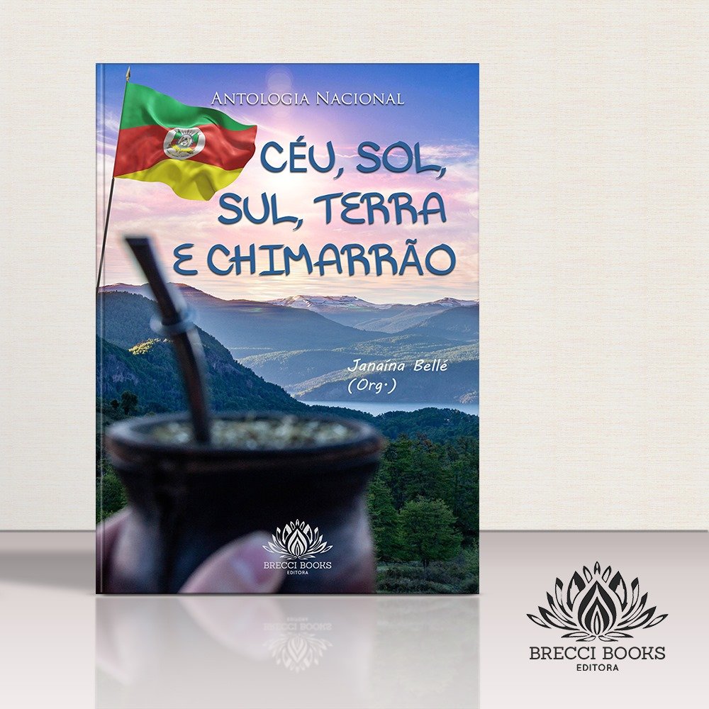 CÉU, SOL, SUL, TERRA E CHIMARRÃO