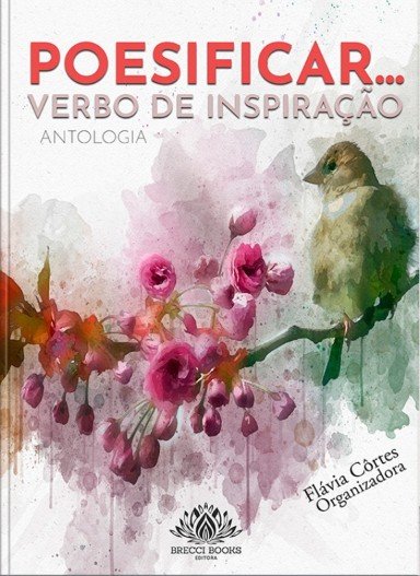 POESIFICAR…VERBO DE INSPIRAÇÃO